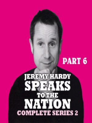 cover image of Jeremy Hardy Speaks to the Nation, Series 2, Part 6